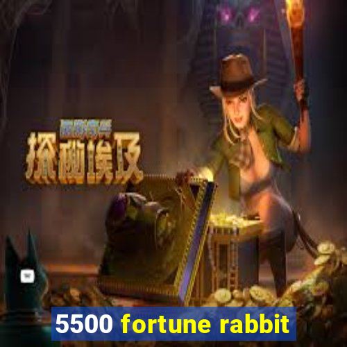 5500 fortune rabbit